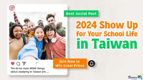 2024 Show Up for Your School Life in Taiwan - Best Social Post for Instagram